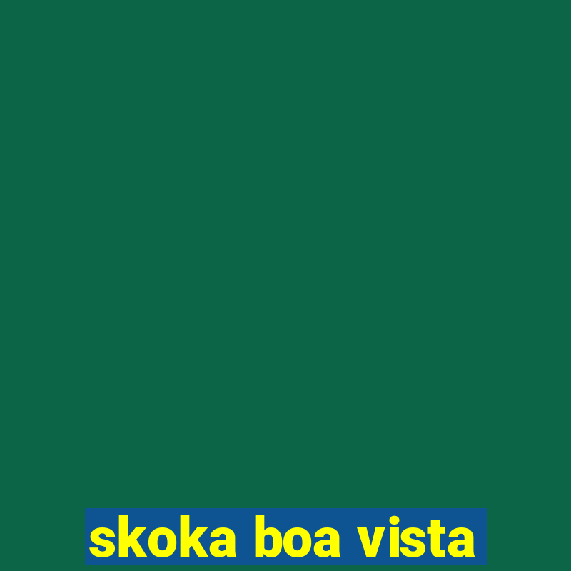 skoka boa vista